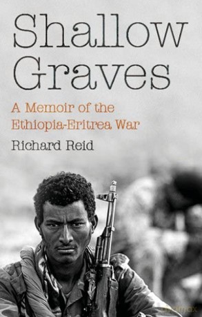 Shallow Graves: A Memoir of the Ethiopia-Eritrea War - Richard Reid [KSIĄŻKA]