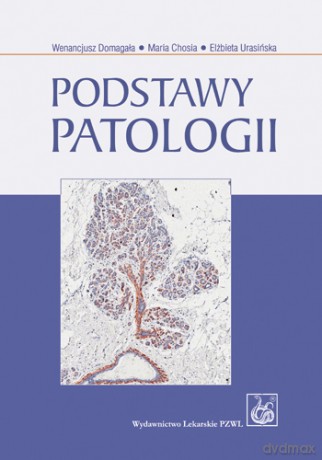 Podstawy patologii - Domagała [KSIĄŻKA]