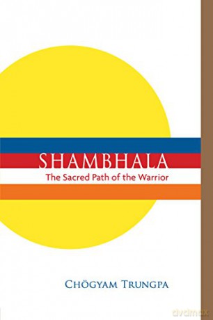 Shambhala: The Sacred Path of the Warrior - Chogyam Trungpa [KSIĄŻKA]