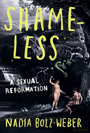 Shameless: A sexual reformation - Nadia Bolz-Weber [KSIĄŻKA]