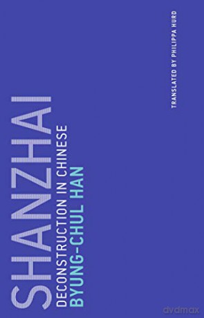 Shanzhai: Deconstruction in Chinese (Untimely Meditations): 8 - Byung-chul Han [KSIĄŻKA]