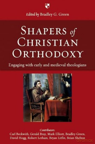 Shapers of Christian Orthodoxy: Engaging With Early And Medieval Theologians - Bradley G Green [KSIĄŻKA]