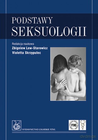 Podstawy seksuologii - Lew-Starowicz [KSIĄŻKA]