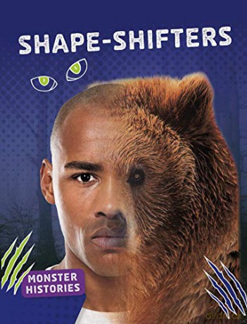 Shape-shifters (Monster Histories) - Meg Gaertner [KSIĄŻKA]