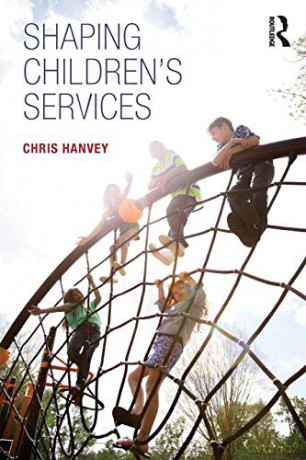 Shaping Children's Services - Chris Hanvey [KSIĄŻKA]