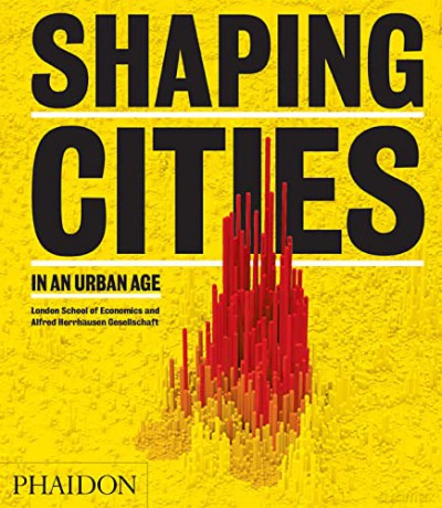 Shaping Cities in an Urban Age - Ricky Burdett [KSIĄŻKA]