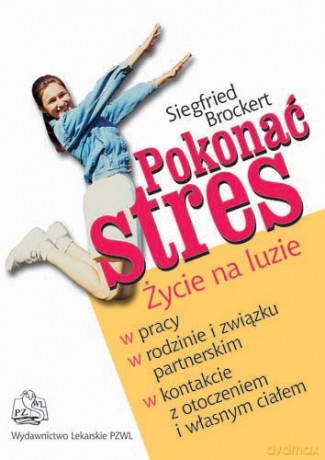 Pokonać stres - Brockert [KSIĄŻKA]