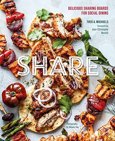 Share: Delicious Sharing Boards for Social Dining - Theo A. Michaels [KSIĄŻKA]