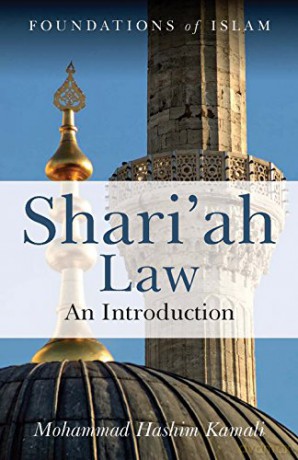 Shari'ah Law: An Introduction (The Foundations of Islam) - Mohammad Hashim Kamali [KSIĄŻKA]
