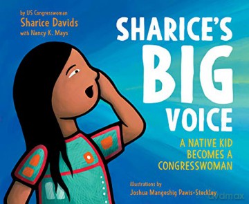 Sharice's Big Voice: A Native Kid Becomes a Congresswoman - Nancy K. Mays [KSIĄŻKA]