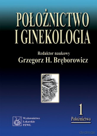 Położnictwo i ginekologia - komplet - Bręborowicz [KSIĄŻKA]