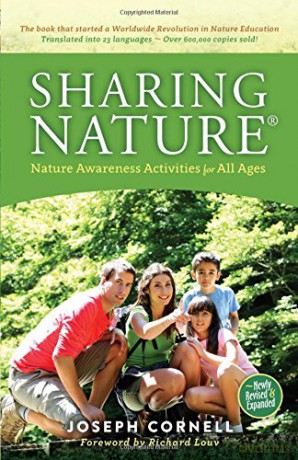 Sharing Nature: Nature Awareness Activities for All Ages - Joseph Cornell [KSIĄŻKA]