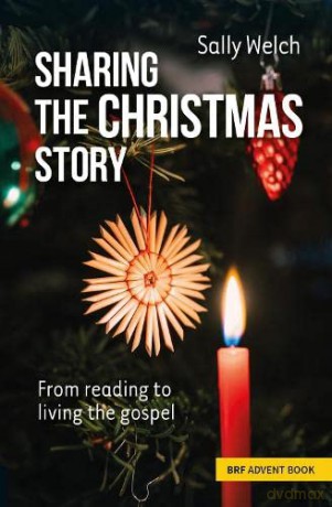 Sharing the Christmas Story: From reading to living the gospel - Sally Welch [KSIĄŻKA]