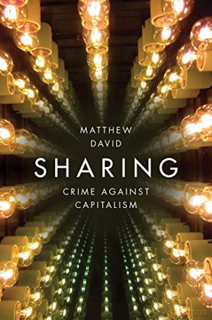 Sharing: Crime Against Capitalism - Matthew David [KSIĄŻKA]