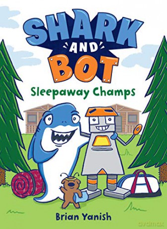 Shark and Bot #2: Sleepaway Champs - Brian Yanish [KSIĄŻKA]