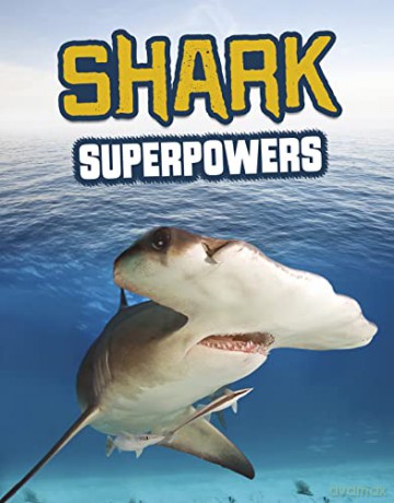 Shark Superpowers (Sharks Close-Up) - Carol Kim [KSIĄŻKA]