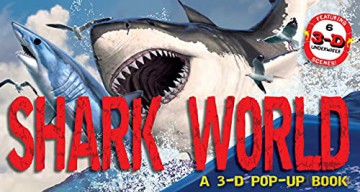 Shark World: A 3-D Pop-Up Book (Pop-Up World!) - Julius Csotonyi [KSIĄŻKA]
