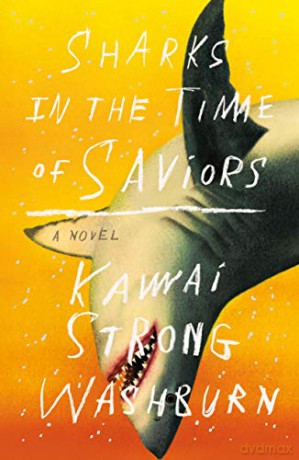 Sharks in the Time of Saviors - Kawai Strong Washburn [KSIĄŻKA]