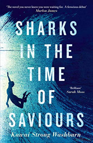 Sharks in the Time of Saviours - Kawai Strong Washburn [KSIĄŻKA]