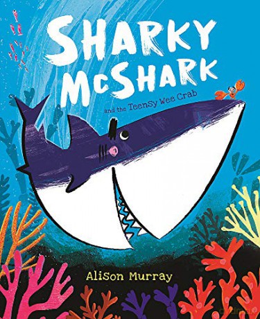 Sharky McShark and the Teensy Wee Crab - Alison Murray [KSIĄŻKA]