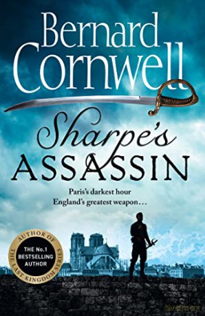 Sharpe's Assassin: Sharpe is back in the gripping, epic new historical novel from the global bestselling author: Book 21 (The Sharpe Series) - Bernard Cornwell [KSIĄŻKA]
