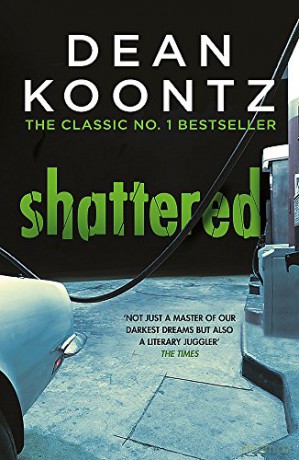 Shattered - Dean Koontz [KSIĄŻKA]