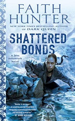 Shattered Bonds: 13 (Jane Yellowrock) - Faith Hunter [KSIĄŻKA]