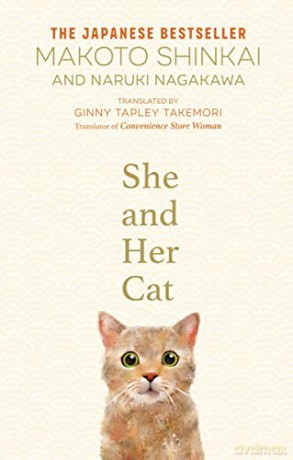 She and her Cat: for fans of Travelling Cat Chronicles and Convenience Store Woman - Makoto Shinkai [KSIĄŻKA]