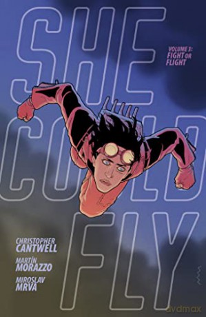 She Could Fly Volume 3: Fight Or Flight - Christopher Cantwell [KSIĄŻKA]