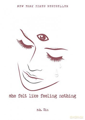 She Felt Like Feeling Nothing (Volume 1) (What She Felt) - r.h. Sin [KSIĄŻKA]