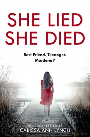 She Lied She Died: A gripping new thriller full of twists and turns -the most page-turning novel you will read this year! - Carissa Ann Lynch [KSIĄŻKA]