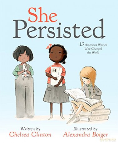 She Persisted: 13 American Women Who Changed the World [KSIĄŻKA]