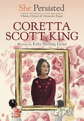 She Persisted: Coretta Scott King - Lyons [KSIĄŻKA]