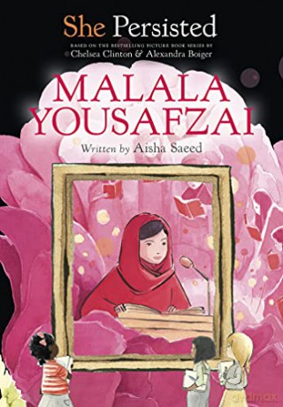 She Persisted: Malala Yousafzai - Aisha Saeed [KSIĄŻKA]