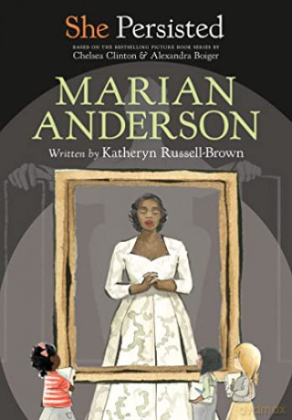 She Persisted: Marian Anderson - Katheryn Russell-Brown [KSIĄŻKA]