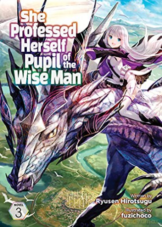 She Professed Herself Pupil of the Wise Man (Light Novel) Vol. 3 - Hirotsugu [KSIĄŻKA]