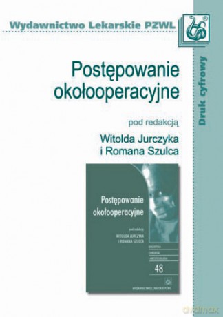 Postępowanie okołooperacyjne - Jurczyk [KSIĄŻKA]