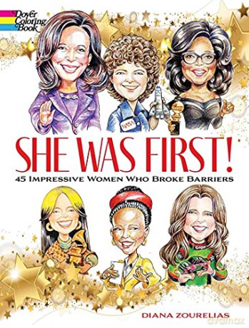 She Was First! 45 Impressive Women Who Broke Barriers (Dover Coloring Book) - Diana Zourelias [KSIĄŻKA]