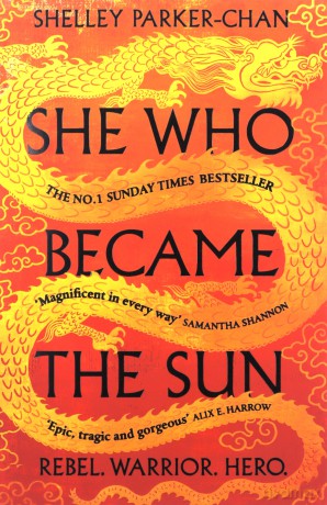 She Who Became the Sun: The Number One Sunday Times Bestseller (The Radiant Emperor, 1) - Shelley Parker-Chan [KSIĄŻKA]