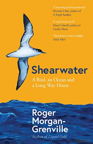 Shearwater: A Bird, an Ocean, and a Long Way Home - Roger Morgan-Grenville [KSIĄŻKA]