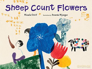 Sheep Count Flowers - Micaela Chirif [KSIĄŻKA]