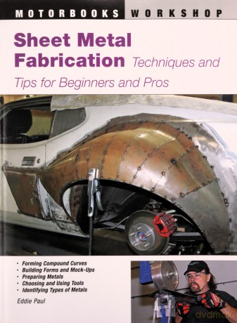 Sheet Metal Fabrication: Techniques and Tips for Beginners and Pros (Motorbooks Workshop) - Eddie Paul [KSIĄŻKA]