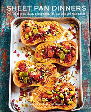 Sheet Pan Dinners: Over 150 all-in-one dishes, including meat, fish, vegetarian and vegan recipes - Jenny Tschiesche [KSIĄŻKA]