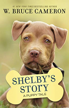 Shelby's Story: A Puppy Tale - W. Bruce Cameron [KSIĄŻKA]