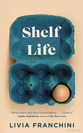 Shelf Life - Livia Franchini [KSIĄŻKA]