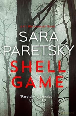 Shell Game: A Sunday Times Crime Book of the Month Pick - Sara Paretsky [KSIĄŻKA]