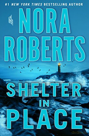 Shelter in Place - Nora Roberts [KSIĄŻKA]