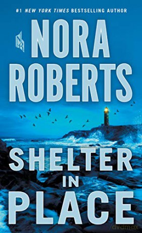 Shelter in Place - Nora Roberts [KSIĄŻKA]