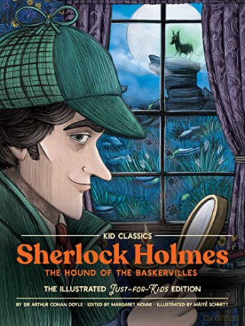 Sherlock (the Hound of the Baskervilles) - Kid Classics: The Classic Edition Reimagined Just-For-Kids! (Kid Classic #4)Volume 4 - Sir Arthur Conan Doyle [KSIĄŻKA]