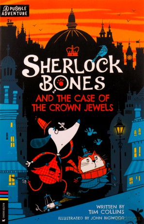 Sherlock Bones and the Case of the Crown Jewels: A Puzzle Quest (Adventures of Sherlock Bones) - Tim Collins [KSIĄŻKA]